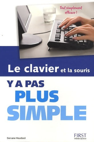 Livrenpoche : Le clavier et la souris y a pas plus simple - Servane Heudiard - Livre