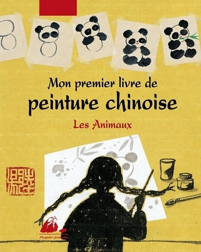 Livrenpoche : Mon premier livre de peinture chinoise : Les animaux - Chen Jiang-hong - Livre