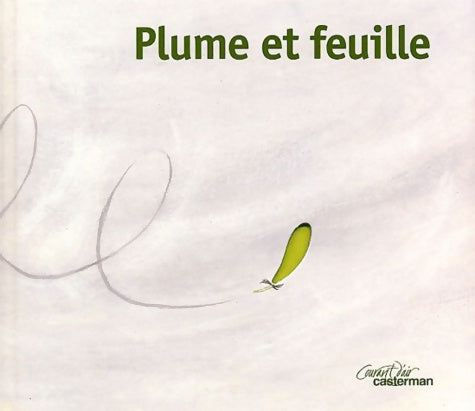 Livrenpoche : Plume et feuille - sélection du comité des mamans rentrée 2002 (3-6 ans) - Olivier De Vleeschouwer - Livre