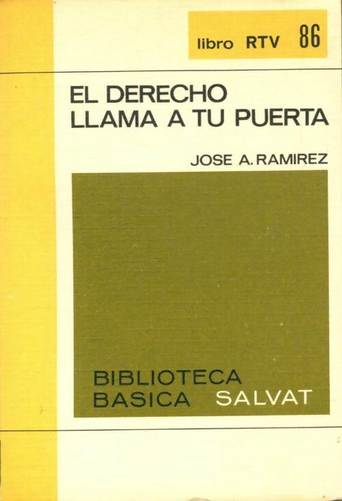 Livrenpoche : El derecho llama a tu puerta - Jose A. Ramirez - Livre