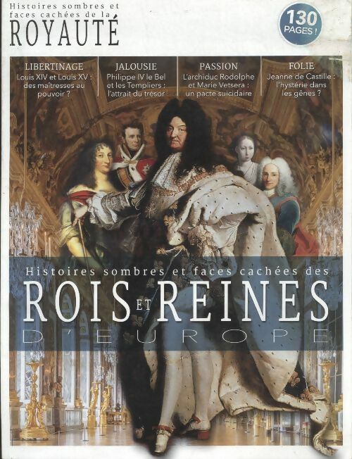 Livrenpoche : Collection Monarchie n°1 : Histoires sombres et faces cachées des rois et reines d'Europe - Collectif - Livre