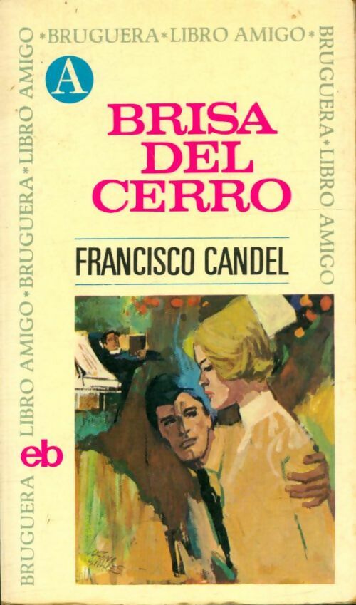 Livrenpoche : Brisa del cerro - Francisco Candel - Livre