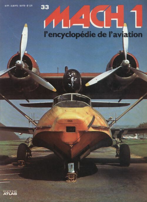 Livrenpoche : Mach 1 - L'encyclopédie de l'aviation n°33 - Collectif - Livre