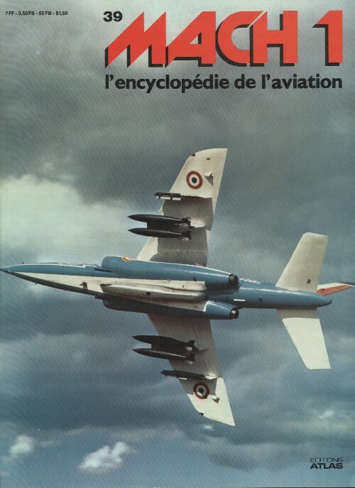 Livrenpoche : Mach 1 - L'encyclopédie de l'aviation n°39 - Collectif - Livre