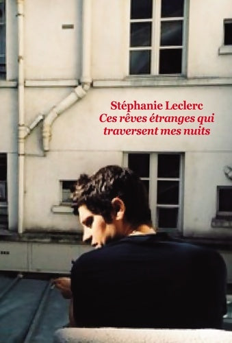 Livrenpoche : Ces rêves étranges qui traversent mes nuits (grand format) - Stéphanie Leclerc - Livre