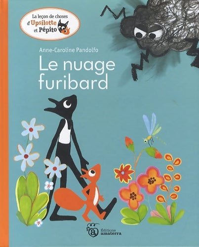Livrenpoche : Upsilotte et pépito : Le nuage furibard - Anne-caroline Pandolfo - Livre