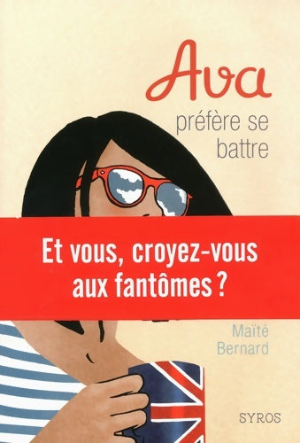 Livrenpoche : Ava préfère se battre (2) - Maïté Bernard - Livre