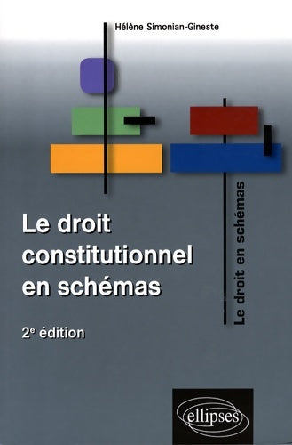 Livrenpoche : Le droit constitutionnel en schémas - Hélène Simonian-gineste - Livre