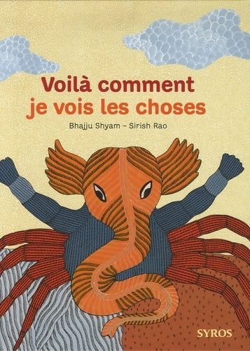 Livrenpoche : Voila comment je vois choses - Bhajju Shyam - Livre