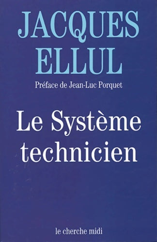 Livrenpoche : Le système technicien - Jacques Ellul - Livre