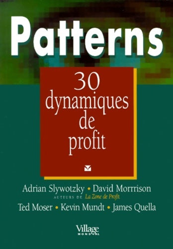 Livrenpoche : Patterns : Trente dynamiques de profit - Ted Moser - Livre