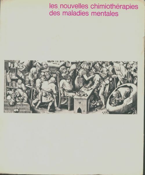 Livrenpoche : Les nouvelles chimiothérapies des maladies mentales - Collectif - Livre