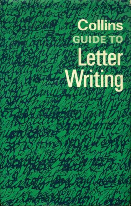 Livrenpoche : Collins guide to : Letter,writing - Patrick Rivers - Livre