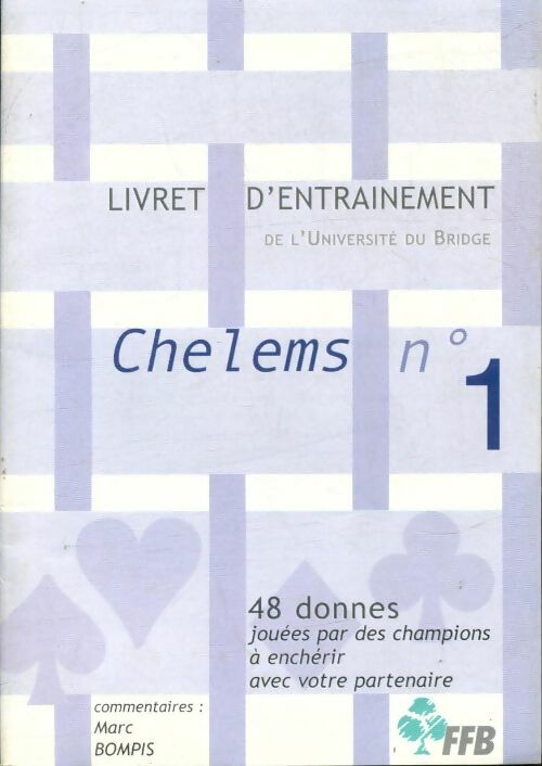 Livrenpoche : Chelems n°1 : Livret d'entrainement de l'université du bridge - Collectif - Livre