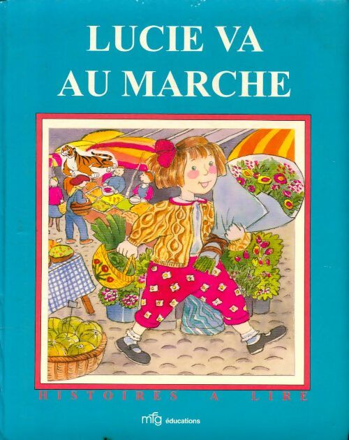 Livrenpoche : Lucie va au marché - Michèle Poirier - Livre