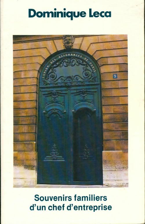 Livrenpoche : Souvenirs familiers d'un chef d'entreprise - Dominique Leca - Livre