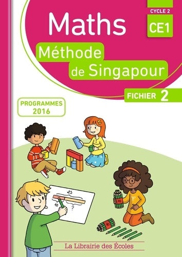 Livrenpoche : Mathématiques CE1 méthode de Singapour fichier de l'élève 2 - Monica Neagoy - Livre