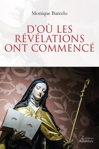 Livrenpoche : D ou les révélations ont commence - Monique Barcelo - Livre
