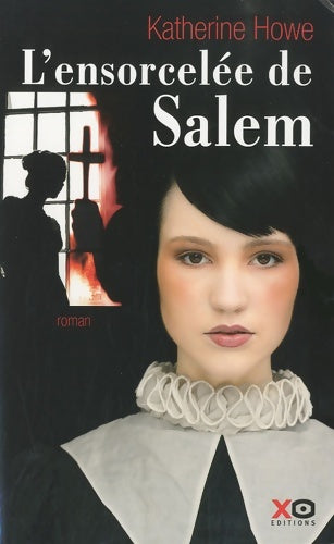 Livrenpoche : L'ensorcelée de salem - Katherine Howe - Livre