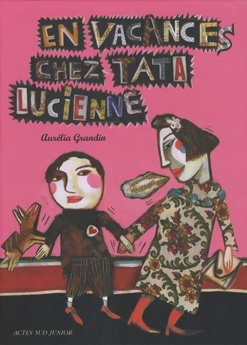 Livrenpoche : En vacances chez tata lucienne - Aurélia Grandin - Livre