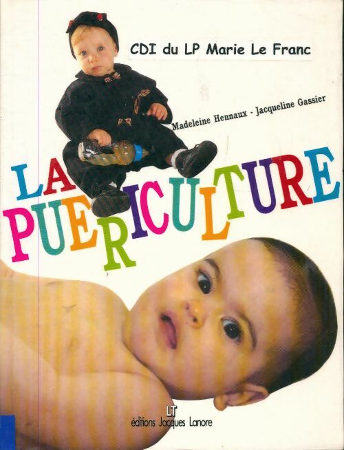 Livrenpoche : La puériculture - Madeleine Hennaux - Livre