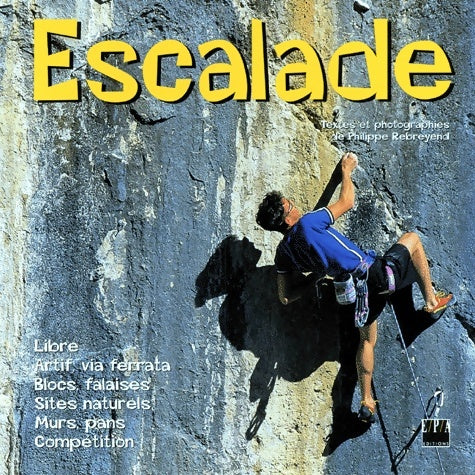 Livrenpoche : Escalade - Philippe Rebreyend - Livre