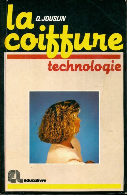 Livrenpoche : La coiffure technologie. Tome II - Daniel Jouslin - Livre