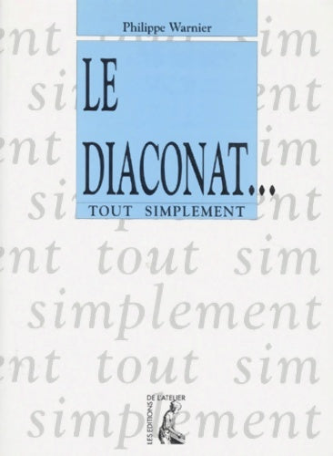 Livrenpoche : Le diaconat tout simplement - Philippe Warnier - Livre