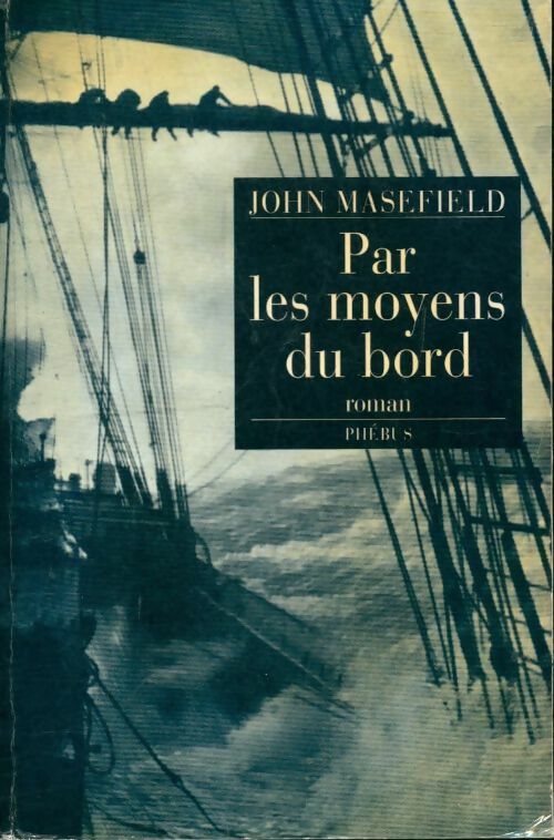 Livrenpoche : Par les moyens du bord - John Masefield - Livre