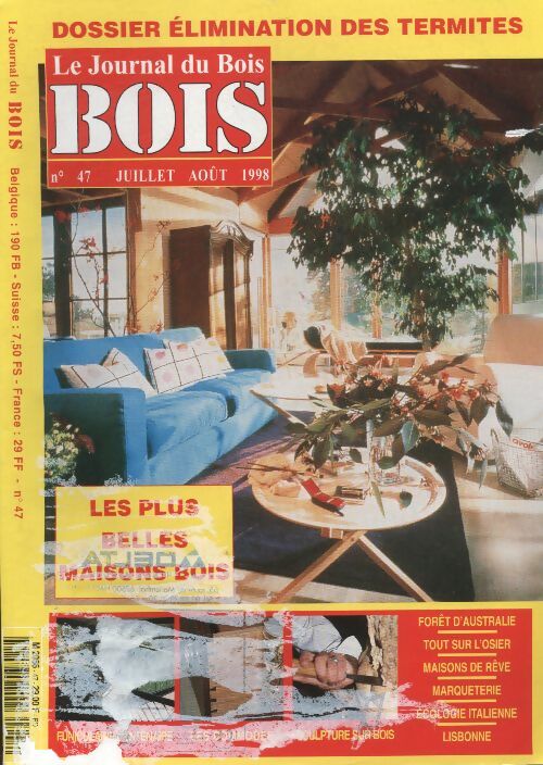 Livrenpoche : Le journal du Bois n°47 : Les plus belles maisons bois - Collectif - Livre