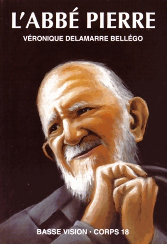 Livrenpoche : L'abbé Pierre : Mes amis, au secours... - Veronique Delamarre Bellego - Livre