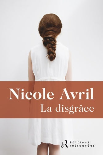 Livrenpoche : La disgrâce - Nicole Avril - Livre