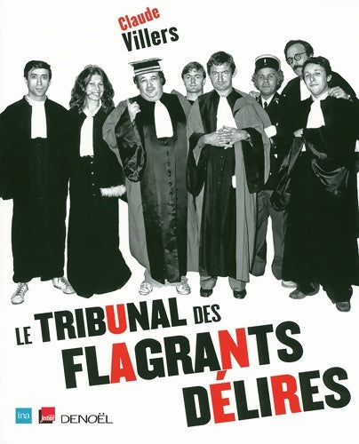 Livrenpoche : Le tribunal des flagrants délires - Claude Villers - Livre