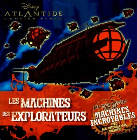 Livrenpoche : Atlantide l'empire perdu : Les véhicules explorateurs (livre + stickers) - Walt Disney - Livre