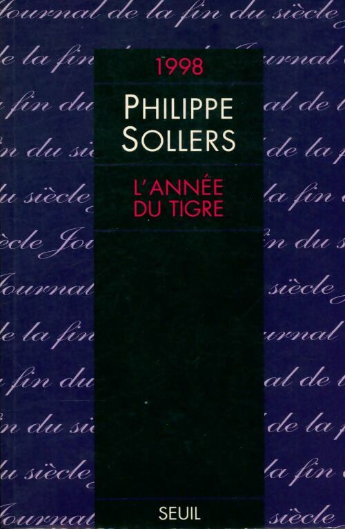 Livrenpoche : L'année du tigre - Philippe Sollers - Livre