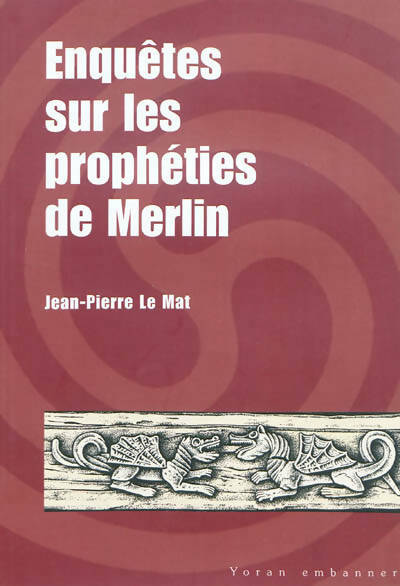 Livrenpoche : Enquêtes sur les prophéties de Merlin - Jean-Pierre Le Mat - Livre
