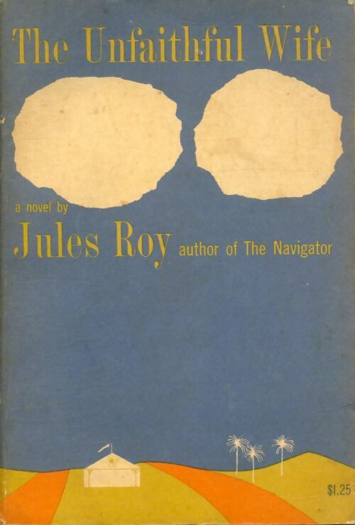 Livrenpoche : The unfaithful wife - Jules Roy - Livre