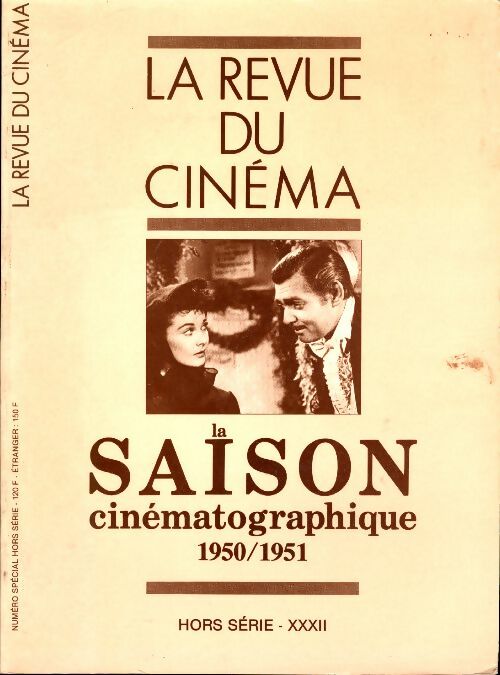 Livrenpoche : La revue du cinéma hors série n°32 : La saison cinématographique 1950-1951 - Collectif - Livre