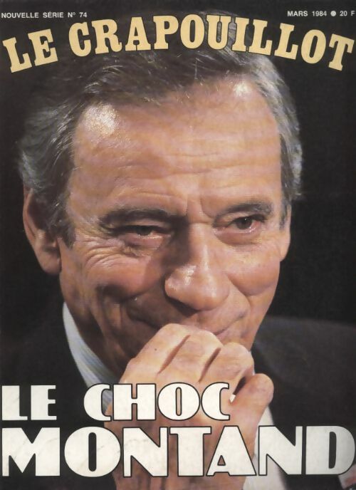 Livrenpoche : Le crapouillot nouvelle série n°74 : Le choc Montand - Collectif - Livre