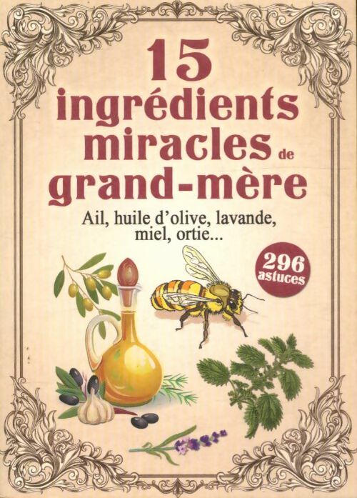 Livrenpoche : 15 ingrédients miracles de grand-mère - Elodie Baunard - Livre