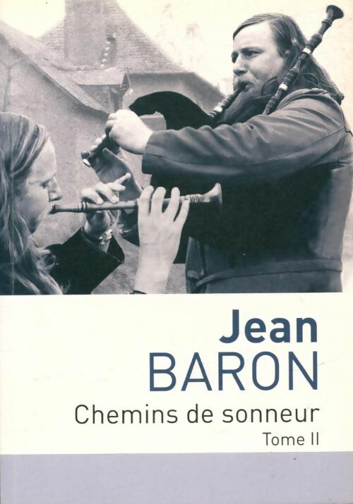 Livrenpoche : Chemins de sonneur Tome II - Jean Baron - Livre