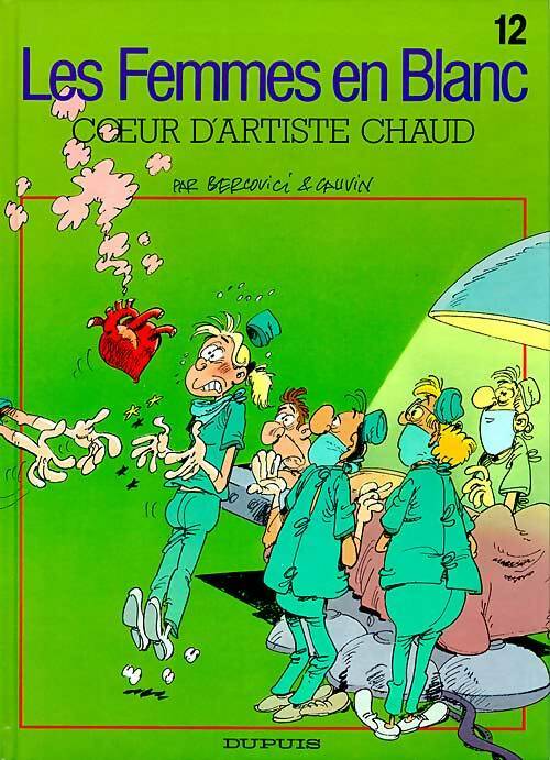 Livrenpoche : Les femmes blanc Tome XII : Coeur d'artiste chaud - Cauvin - Livre