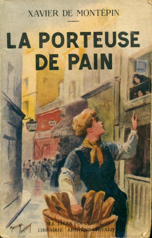 Livrenpoche : La porteuse de pain - Xavier De Montépin - Livre