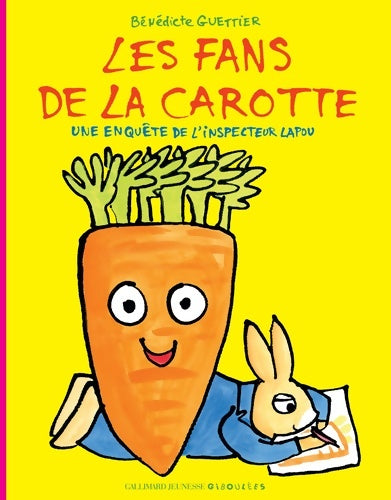 Livrenpoche : Les fans de la carotte. Une enquête de l'inspecteur lapou - Bénédicte Guettier - Livre