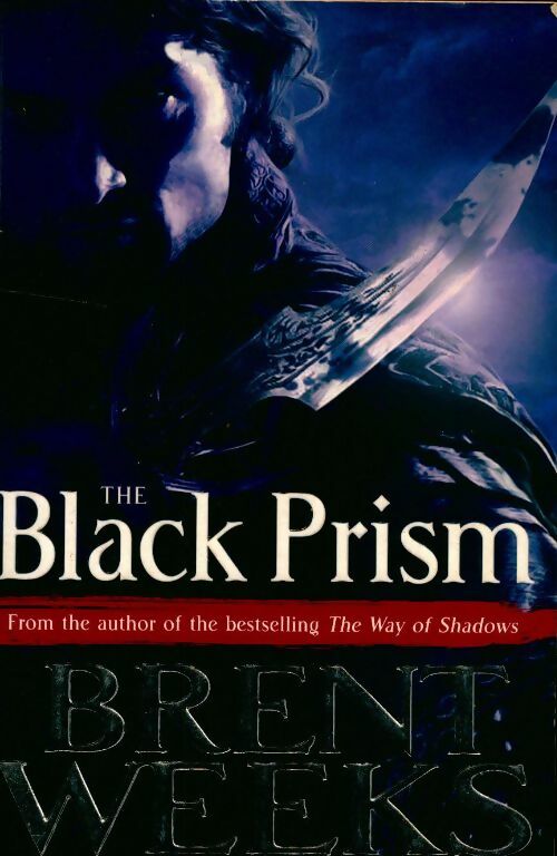 Livrenpoche : Lightbringer Book 1 : The black prism - Brent Weeks - Livre