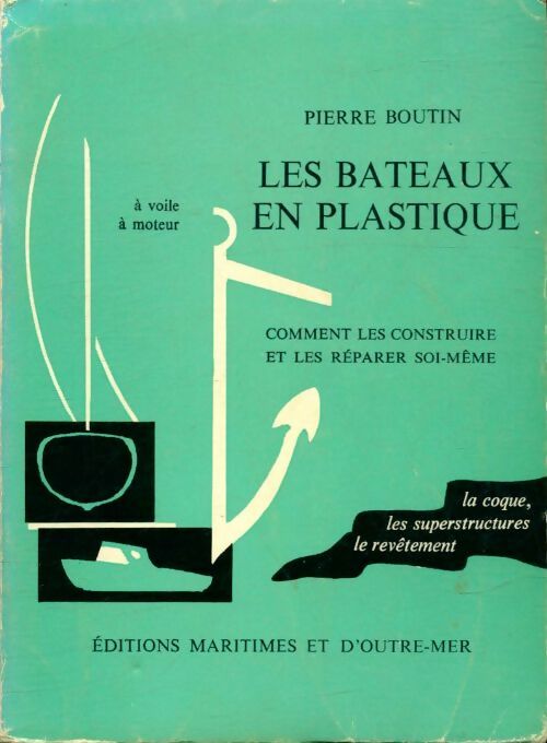 Livrenpoche : Les bateaux en plastique - Pierre Boutin - Livre