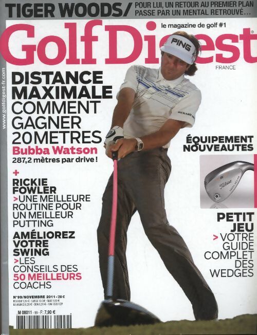 Livrenpoche : Golf Digest n°99 : Distance maximale, comment gagner 20 mètres - Collectif - Livre