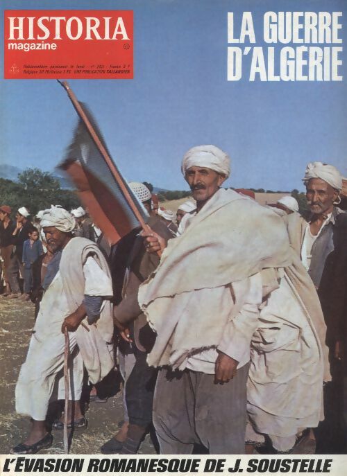 Livrenpoche : Historia la guerre d'Algérie n°253 : L'évasion romanesque de J.Soustelle - Collectif - Livre