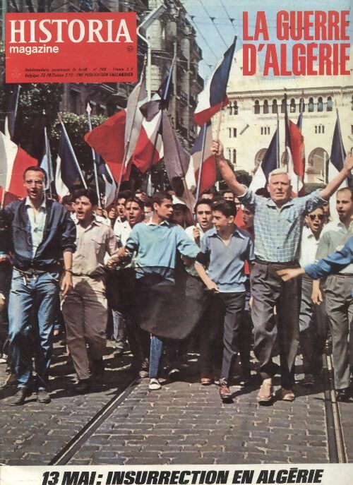 Livrenpoche : Historia la guerre d'Algérie n°249 : 13 mai : insurrection en Algérie - Collectif - Livre