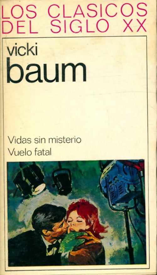 Livrenpoche : Vidas sin misterio / Vuelo fatal - Vicki Baum - Livre